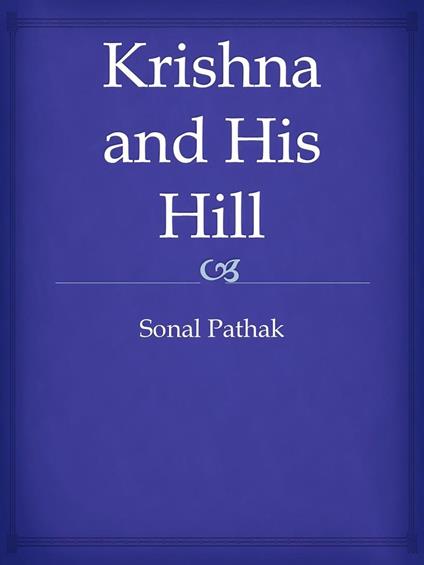 Krishna and His Hill