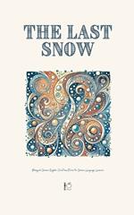 The Last Snow: Bilingual German-English Christmas Stories for German Language Learners