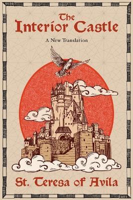 The Interior Castle - Teresa Of Avila,Francesca A Bosco - cover