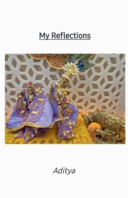 My Reflections - Aditya - cover