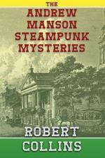 The Andrew Manson Steampunk Mysteries