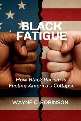 Black Fatigue - Wayne C Robinson - cover