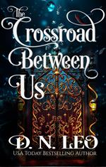 The Crossroad Between Us