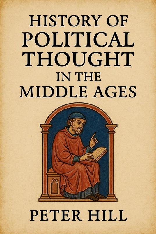 History of Political Thought in the Middle Ages