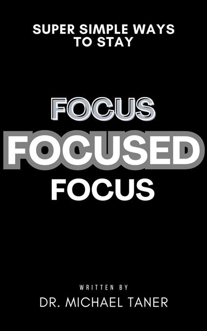 Super Simpley Ways to Stay Focused