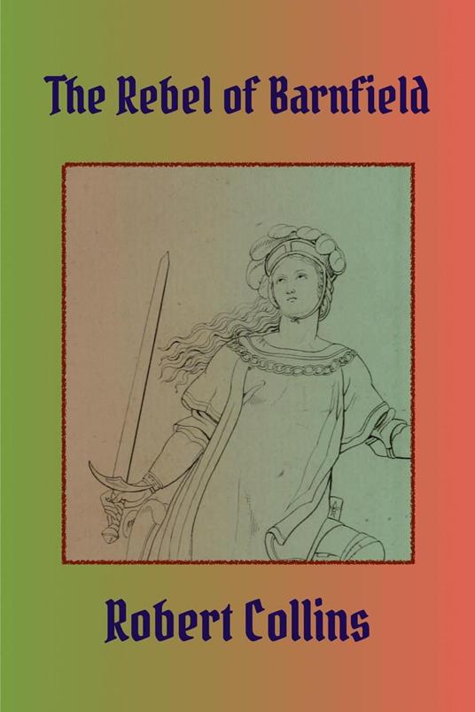 The Rebel of Barnfield