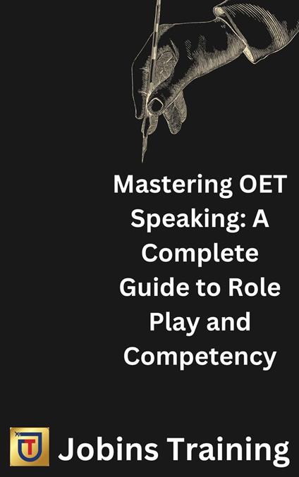 Mastering OET Speaking: A Complete Guide to Role Play and Competency