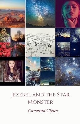 Jezebel and the Star Monster - Cameron Glenn - cover