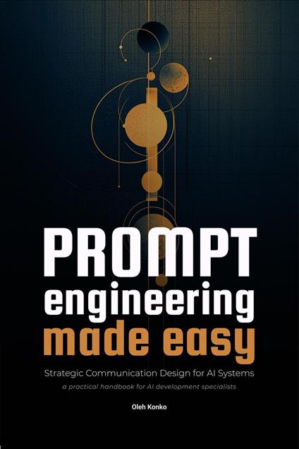 Prompt Engineering Made Easy
