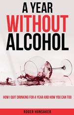 A Year Without Alcohol