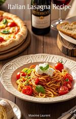 Italian Lasagna Recipe
