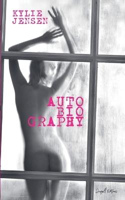 Autobiography - Kylie Jensen - cover