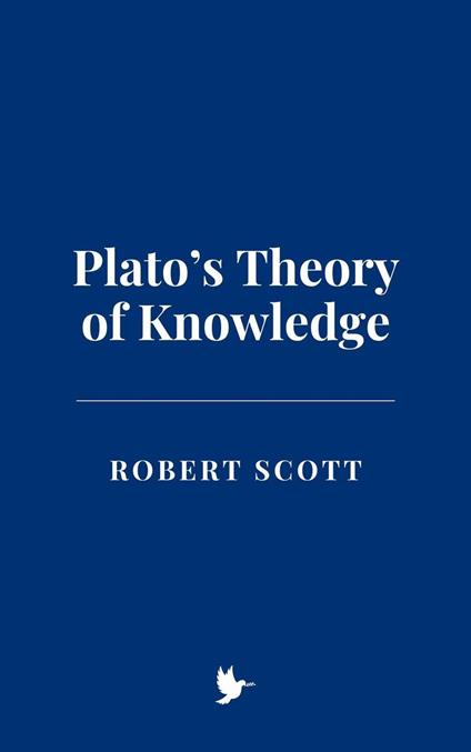 Plato’s Theory of Knowledge
