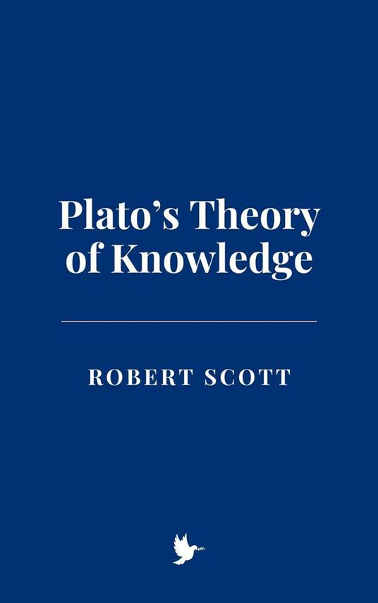 Plato’s Theory of Knowledge