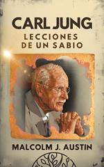 Carl Jung - Lecciones de un Sabio