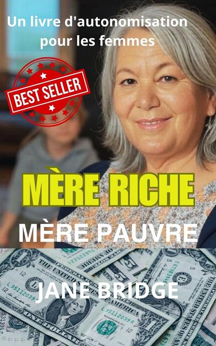 Mère Riche. Mère Pauvre.