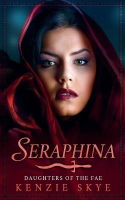 Seraphina - Kenzie Skye - cover