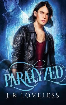 Paralyzed - J R Loveless - cover