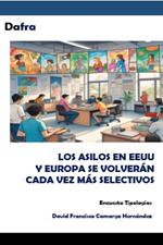 LOS ASILOS EN EEUU Y EUROPA SE VOLVERÁN CADA VEZ MÁS SELECTIVOS