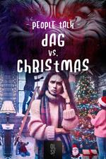 People Talk - Dag vs. Christmas