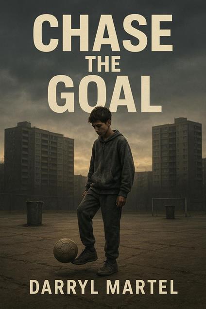 Chase The Goal - Darryl Martel - ebook