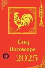 Coq Horoscope 2025