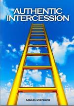 Authentic Intercession