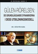Gülen-rörelsen: De Grundläggande Dynamikerna i Dess Utbildningsmodell