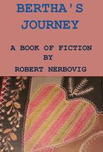 Bertha's Journey