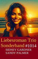 Liebesroman Trio Sonderband 1014