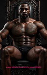 prayer bible for the white fag slave (BNWO)