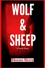 Wolf & Sheep: A Short Story