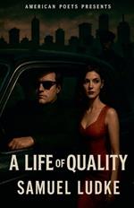 A Life of Quality