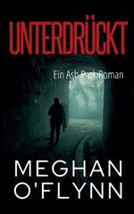 Unterdrückt: Ein Ash Park Roman