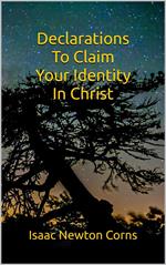 Declarations To Claim Your Identity In Christ