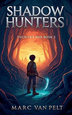 Shadow Hunters - Marc Van Pelt - cover
