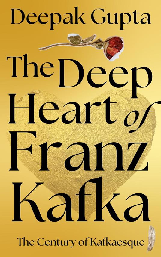 The Deep Heart of Franz Kafka