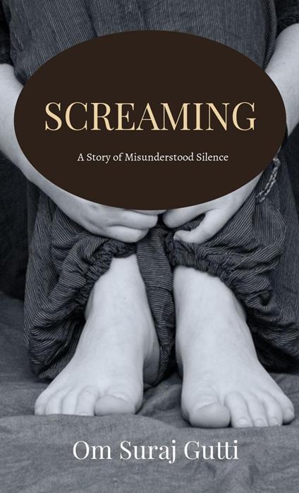 Screaming - OM SURAJ GUTTI - ebook