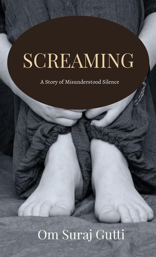 Screaming - OM SURAJ GUTTI - ebook