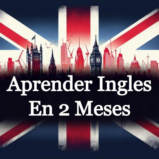 Aprender Ingles En 2 Meses