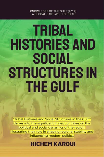 Tribal Histories and Social Structures in the Gulf