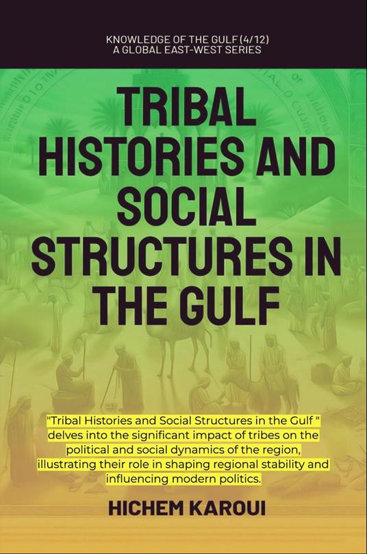 Tribal Histories and Social Structures in the Gulf
