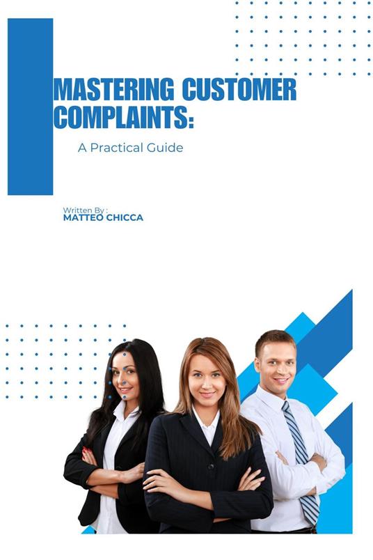 Mastering Customer Complaints: A Practical Guide