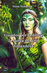Guiados por la diosa, la rueda del año finlandesa