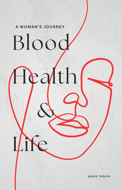 Blood, Health & Life