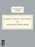 Daddy’s Gone A-Hunting
