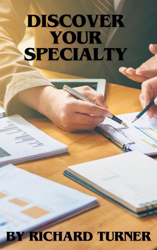 Discover Your Specialty