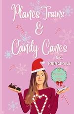 Planes, Trains, and Candy Canes