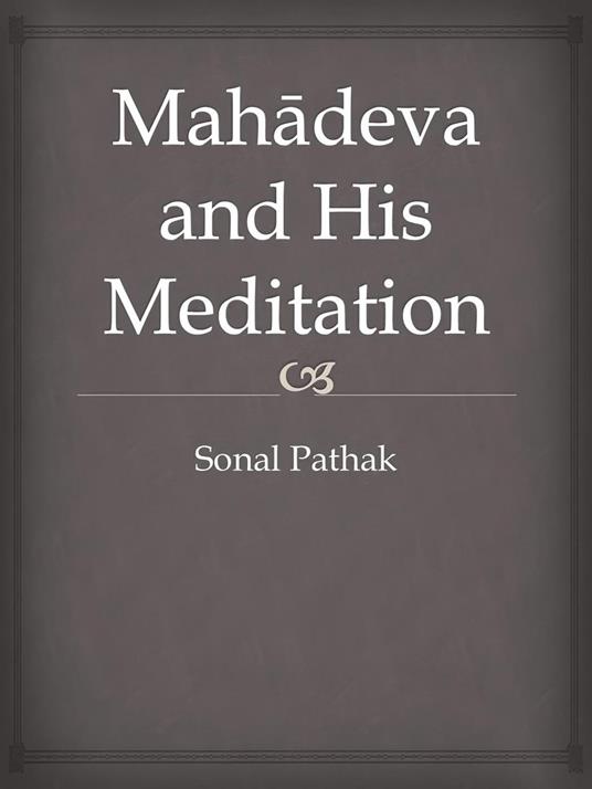 Mahadeva and His Meditation