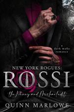 New York Rogues: Rossi, The Anniversary Collection, The Michael and Penny Edit: A Dark Mafia Romance